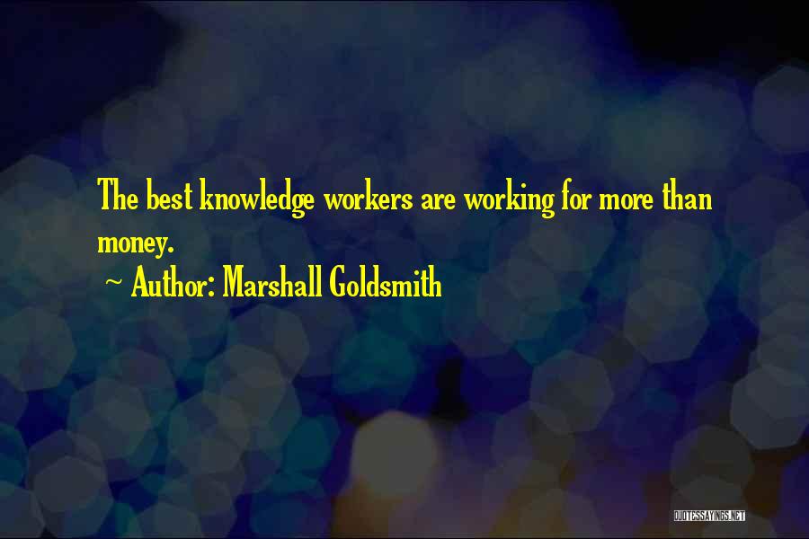 Marshall Goldsmith Quotes 948321