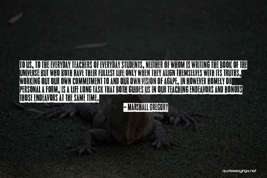 Marshall Gregory Quotes 1671651