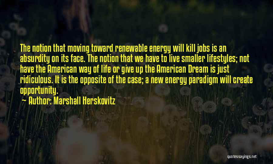 Marshall Herskovitz Quotes 175837