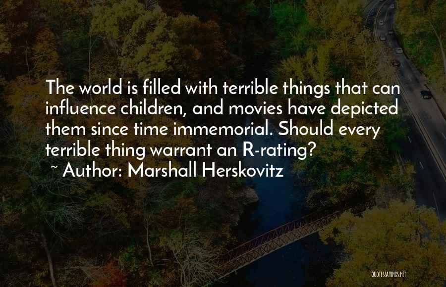 Marshall Herskovitz Quotes 2029688