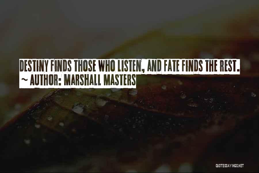 Marshall Masters Quotes 964018