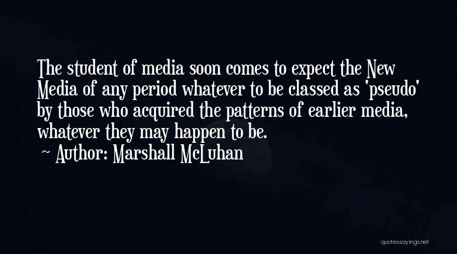 Marshall McLuhan Quotes 1056468