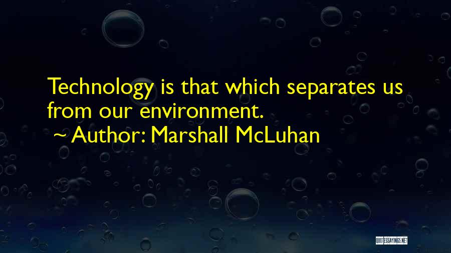 Marshall McLuhan Quotes 1689079