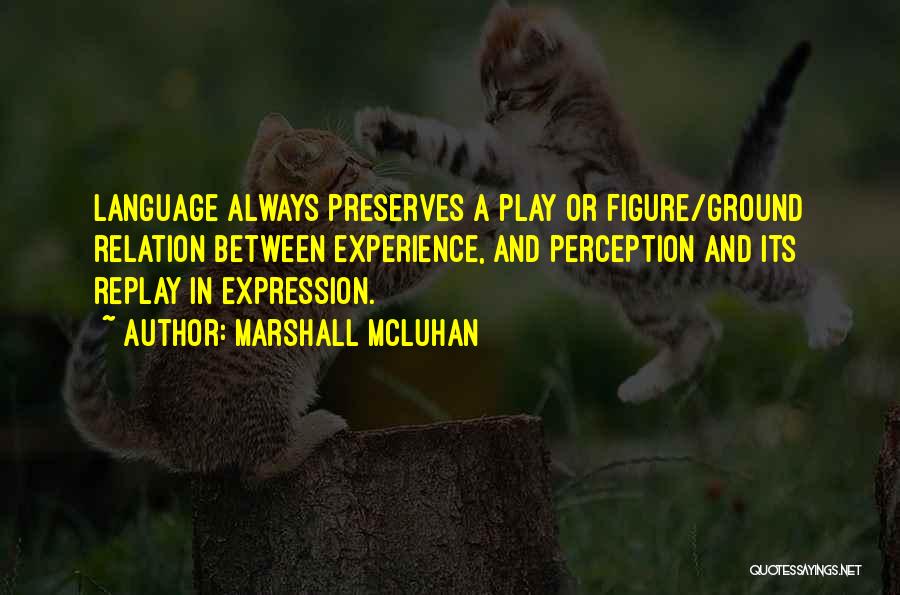 Marshall McLuhan Quotes 1902713