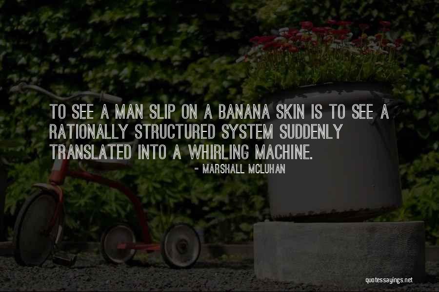 Marshall McLuhan Quotes 309540