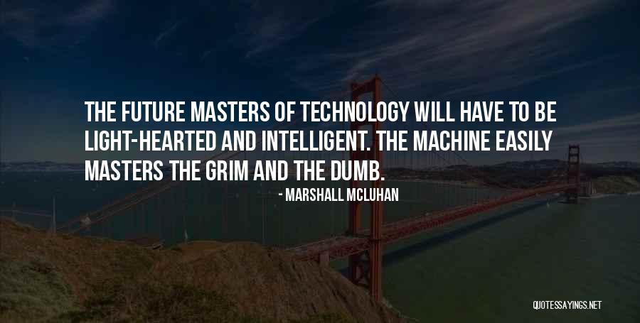 Marshall McLuhan Quotes 597086