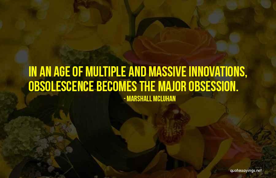 Marshall McLuhan Quotes 805729