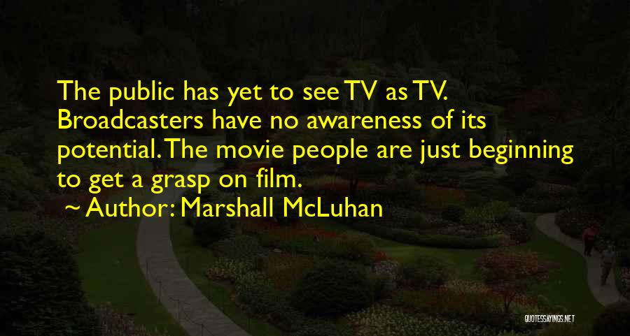 Marshall Mcluhan Tv Quotes By Marshall McLuhan