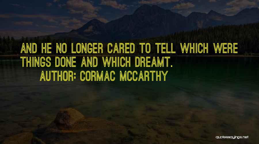 Marshall Pentecost Quotes By Cormac McCarthy