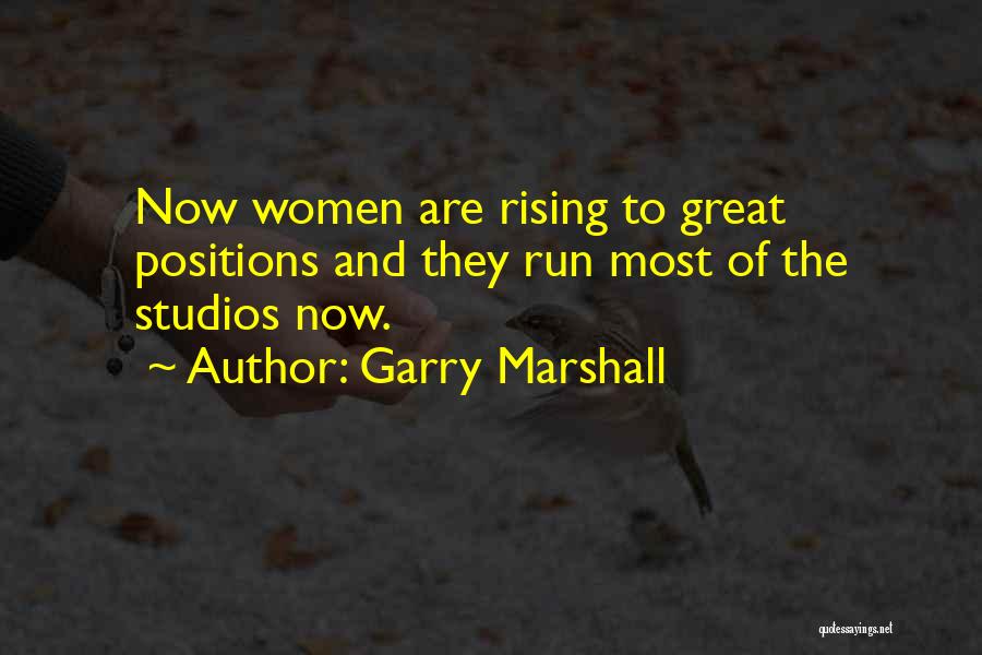 Marshall Quotes By Garry Marshall