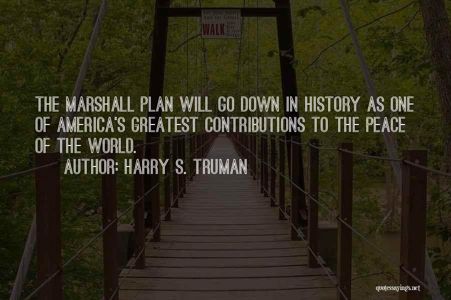 Marshall Quotes By Harry S. Truman