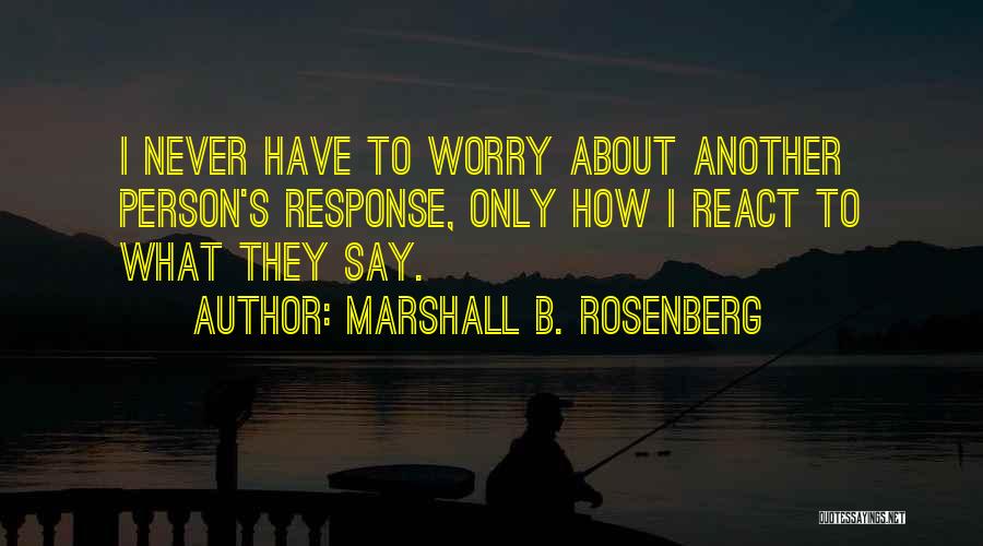 Marshall Quotes By Marshall B. Rosenberg