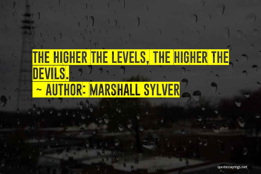 Marshall Quotes By Marshall Sylver