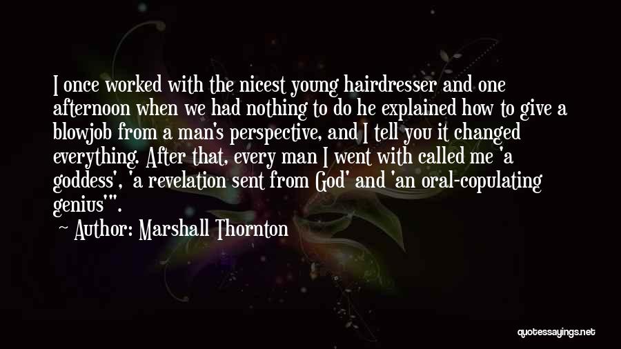 Marshall Quotes By Marshall Thornton