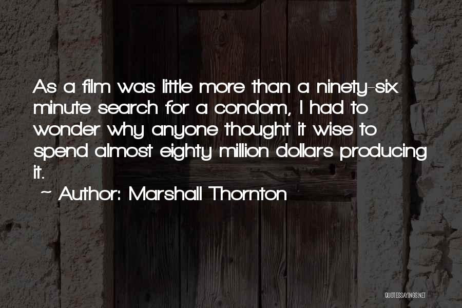Marshall Quotes By Marshall Thornton