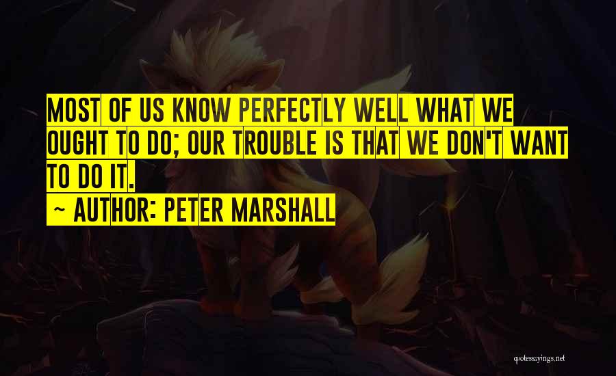 Marshall Quotes By Peter Marshall