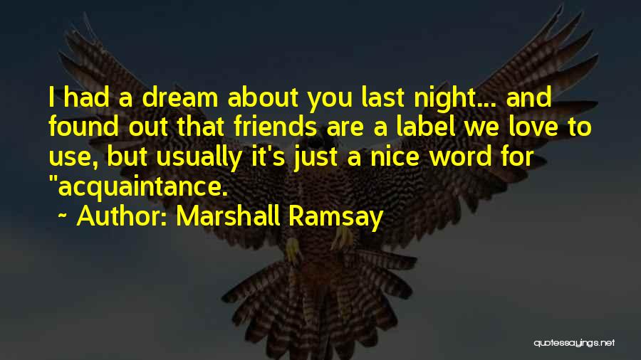 Marshall Ramsay Quotes 95265