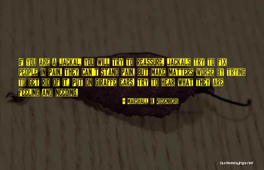Marshall Rosenberg Quotes By Marshall B. Rosenberg Marshall Rosenberg Quotes By Marshall B. Rosenberg