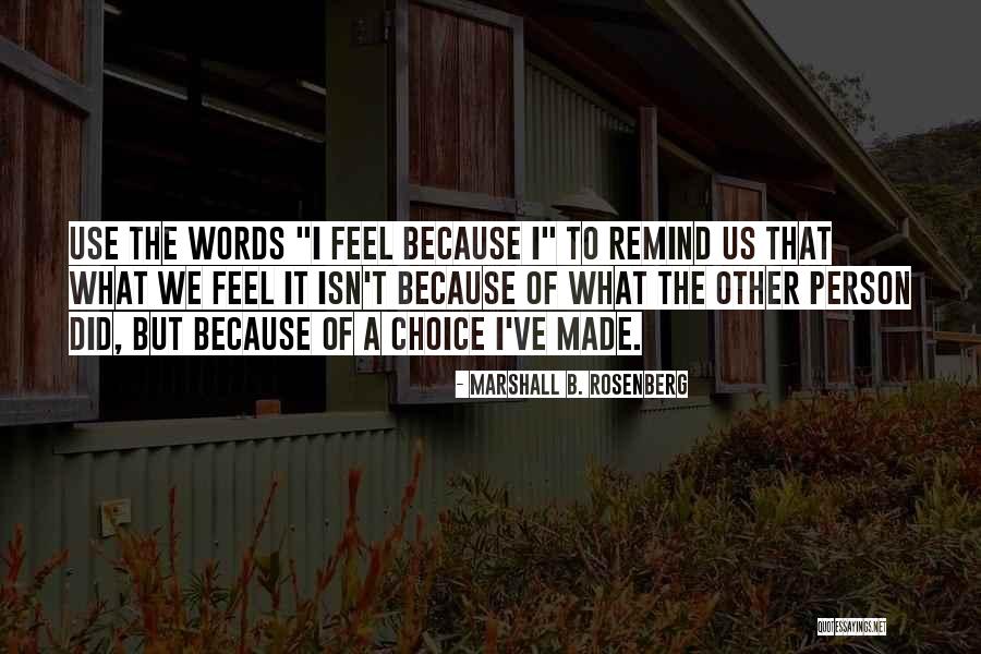 Marshall Rosenberg Quotes By Marshall B. Rosenberg Marshall Rosenberg Quotes By Marshall B. Rosenberg