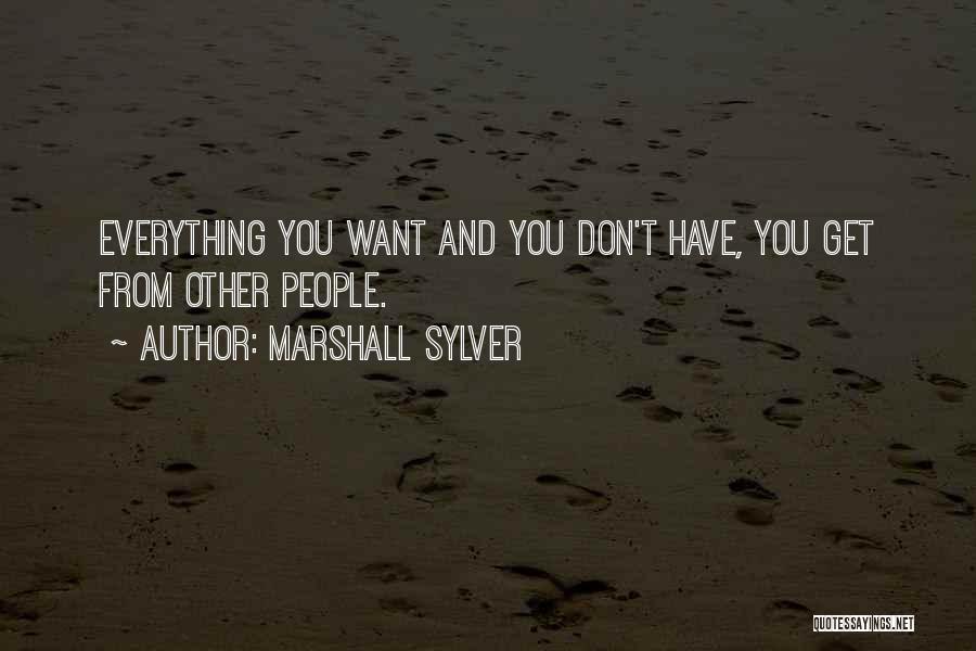 Marshall Sylver Quotes 1023958