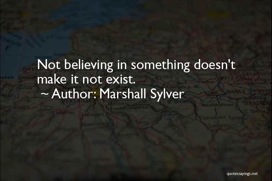 Marshall Sylver Quotes 1254104