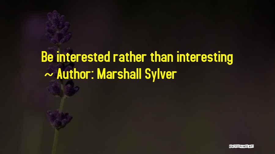 Marshall Sylver Quotes 1525709