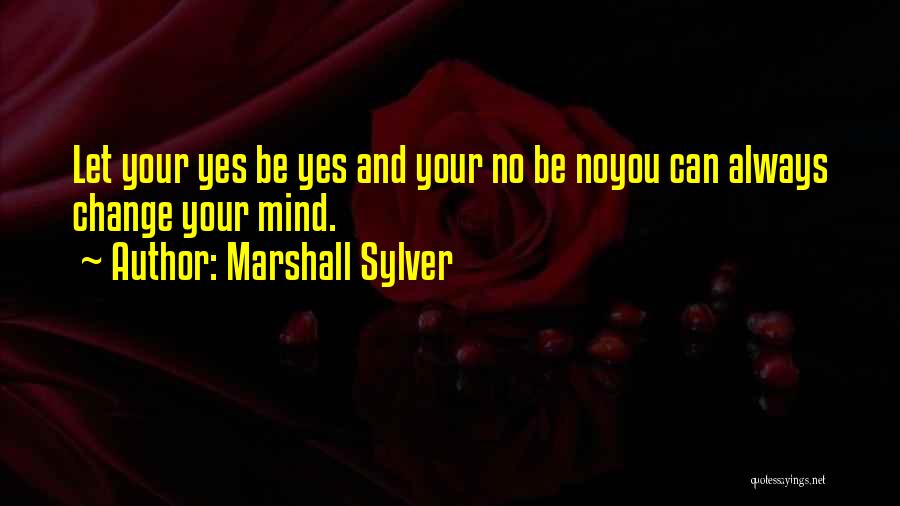 Marshall Sylver Quotes 1807963