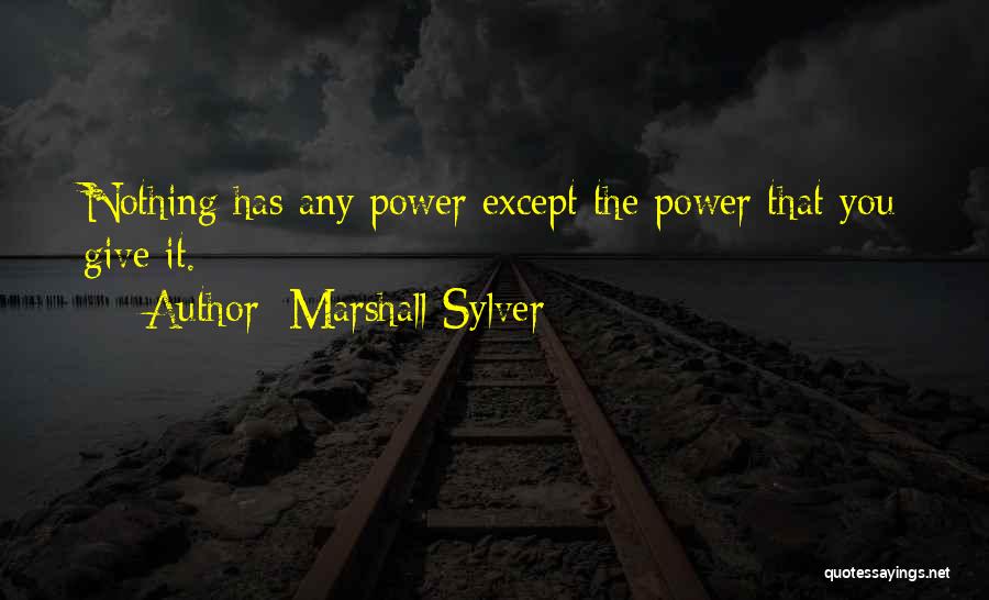 Marshall Sylver Quotes 2262331