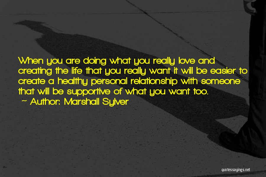 Marshall Sylver Quotes 99481