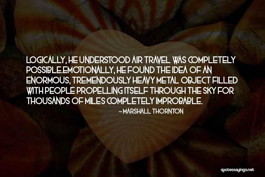 Marshall Thornton Quotes 1713557