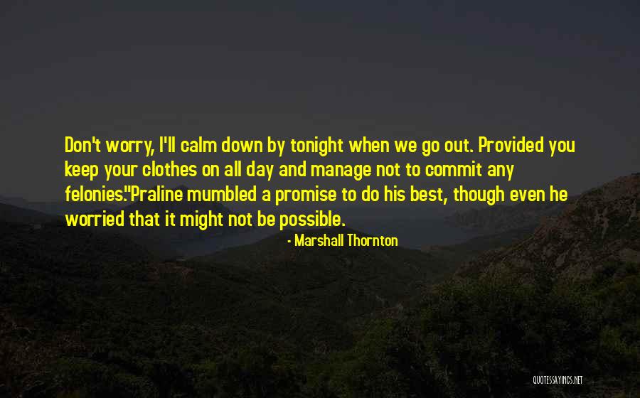 Marshall Thornton Quotes 1862414