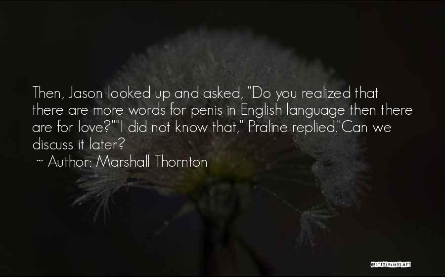 Marshall Thornton Quotes 1921479