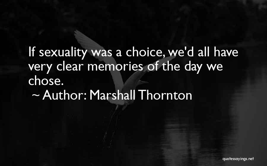 Marshall Thornton Quotes 551795