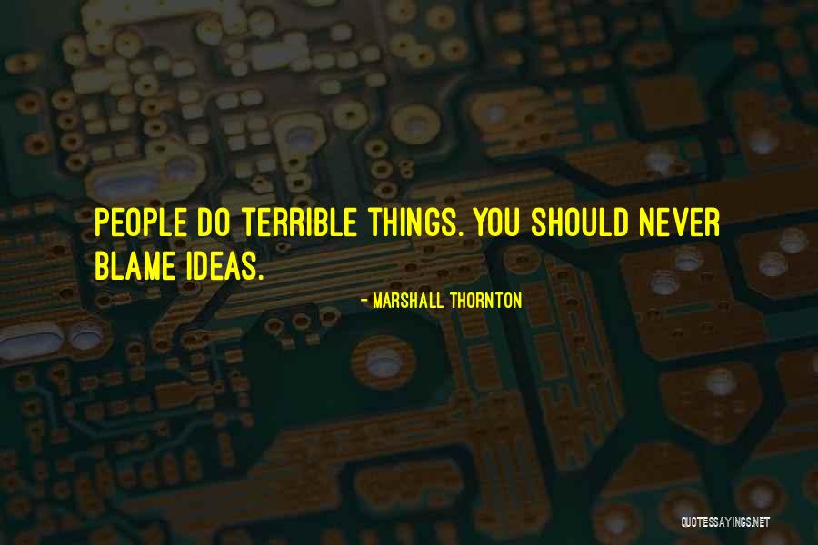 Marshall Thornton Quotes 910100