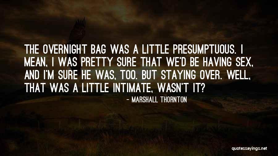 Marshall Thornton Quotes 981139