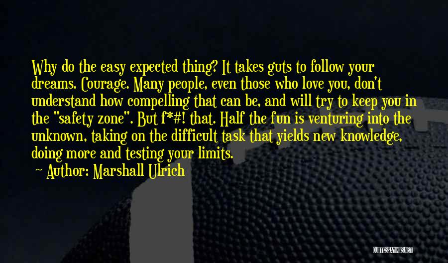 Marshall Ulrich Quotes 1232423