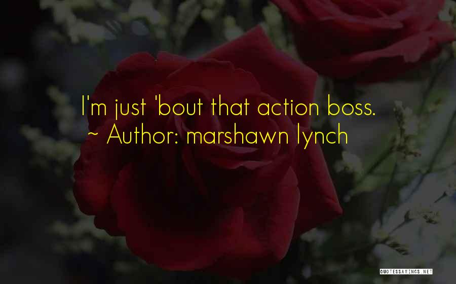 Marshawn Lynch Quotes 1301321