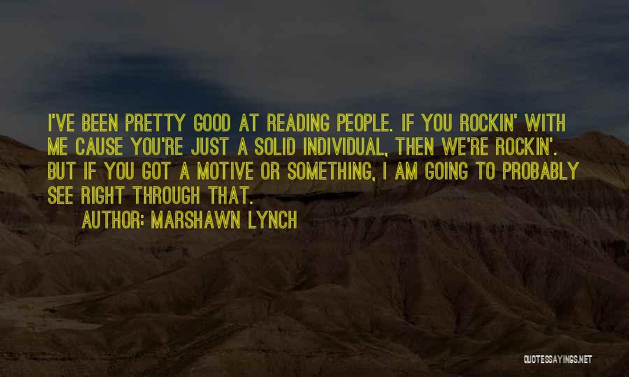 Marshawn Lynch Quotes 1677015