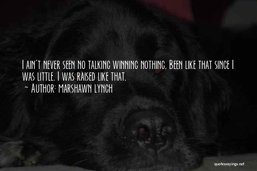 Marshawn Lynch Quotes 407868