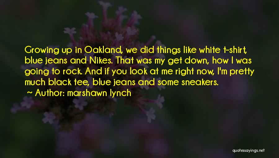 Marshawn Lynch Quotes 971357