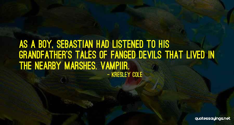 Marshes Quotes By Kresley Cole Marshes Quotes By Kresley Cole