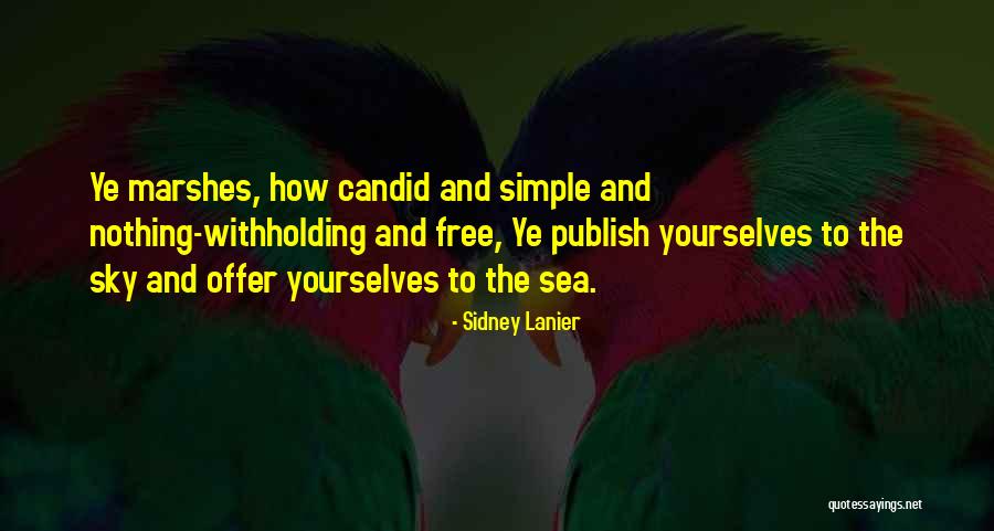 Marshes Quotes By Sidney Lanier Marshes Quotes By Sidney Lanier