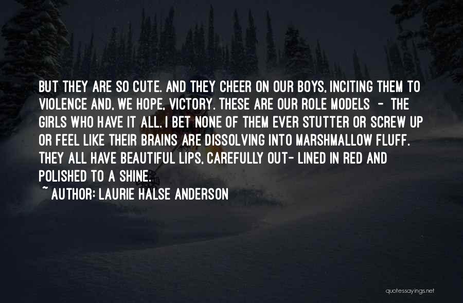 Marshmallow Fluff Quotes By Laurie Halse Anderson