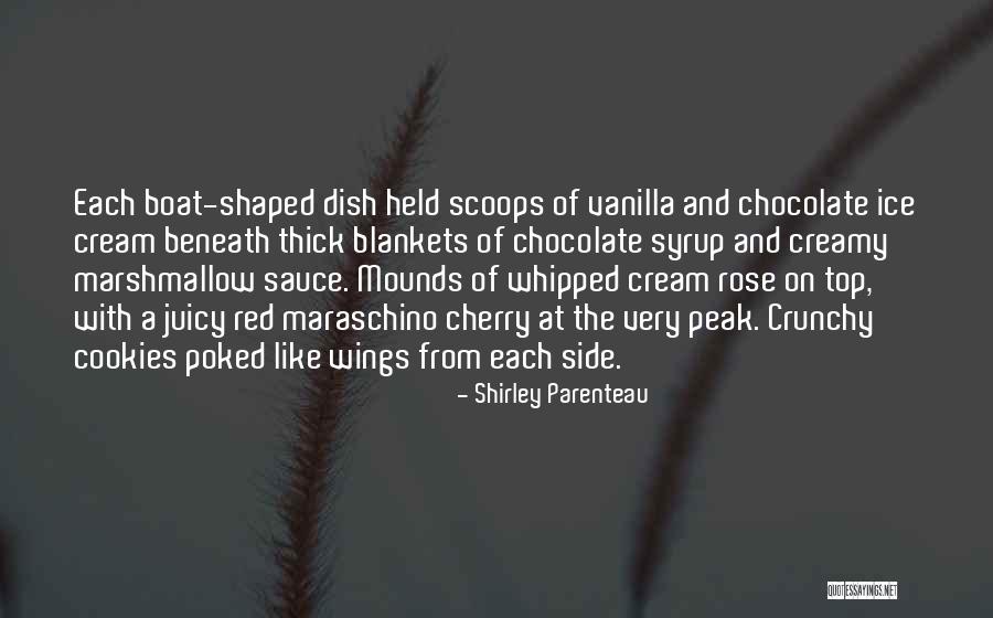 Marshmallow Sauce Quotes By Shirley Parenteau Marshmallow Sauce Quotes By Shirley Parenteau