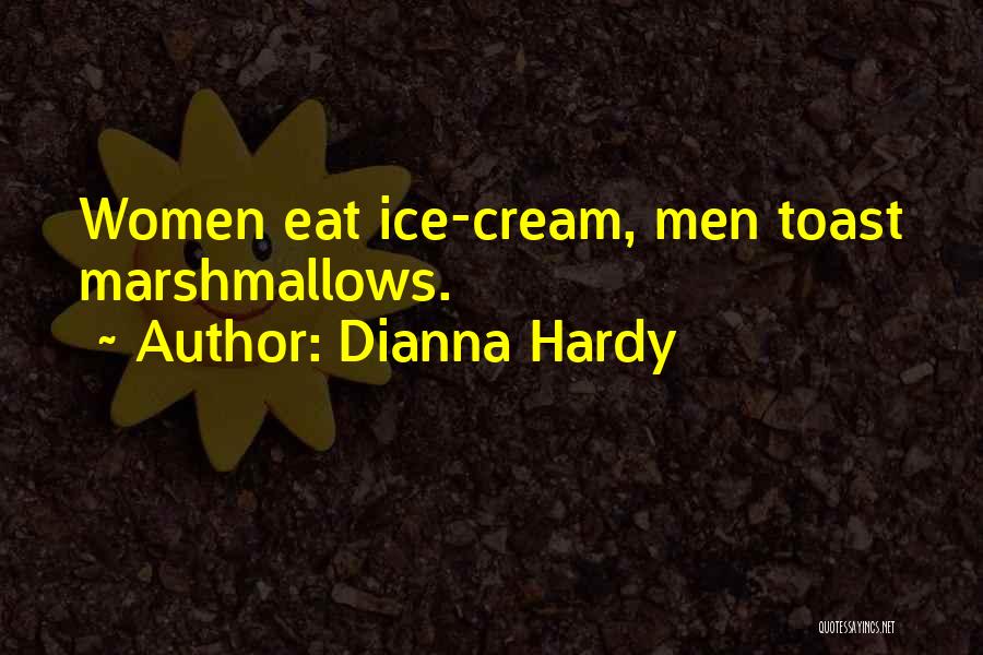 Marshmallows Quotes By Dianna Hardy