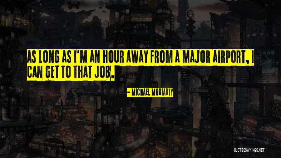 Marsico Hall Quotes By Michael Moriarty Marsico Hall Quotes By Michael Moriarty