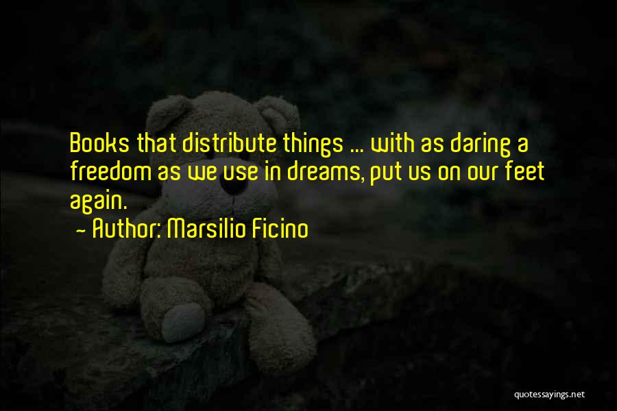 Marsilio Ficino Quotes 694822