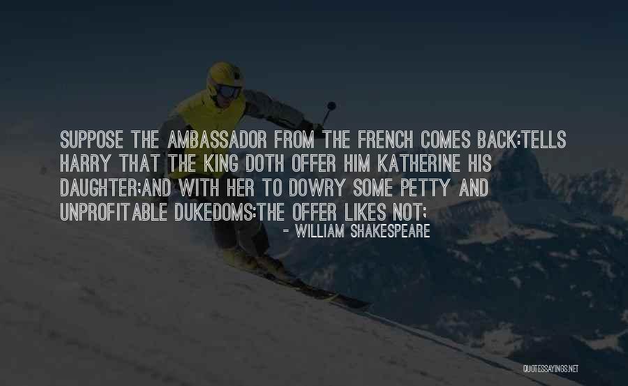 Marsman Estate Quotes By William Shakespeare Marsman Estate Quotes By William Shakespeare