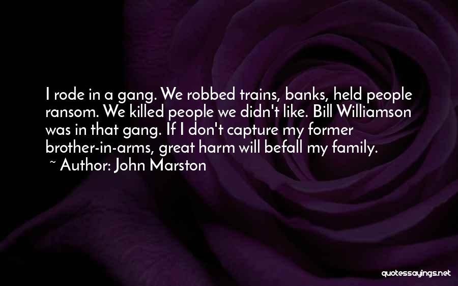 Marston Quotes By John Marston