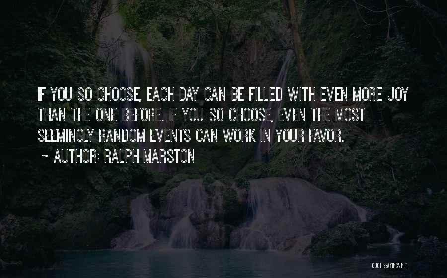 Marston Quotes By Ralph Marston